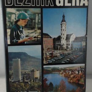 Bezirk Gera - Bilder einer neuen Zeit