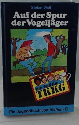 Ein Fall für TKKG, Bd.8, Auf der Spur der Vogeljäger