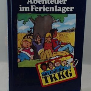 Ein Fall für TKKG, Bd.9, Abenteuer im Ferienlager
