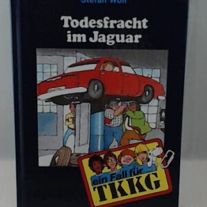 Ein Fall für TKKG, Bd.38, Todesfracht im Jaguar
