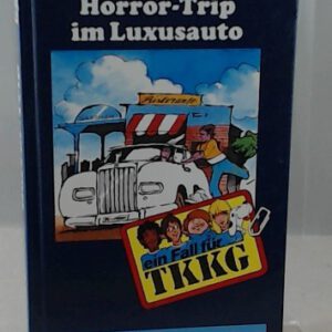 Ein Fall für TKKG, Bd.62, Horror-Trip im Luxusauto