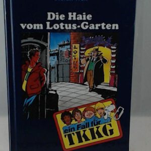 Ein Fall für TKKG, Bd.72, Die Haie vom Lotus-Garten