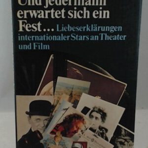 Und jedermann erwartet sich ein Fest....