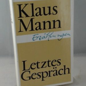Letztes Gespräch: Erzählungen