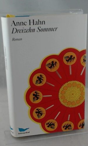 Dreizehn Sommer. Roman