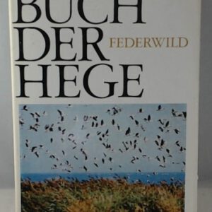 Buch der Hege Bd. 2. Federwild