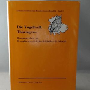 Die Vogelwelt Thüringens - Bezirke Erfurt, Gera, Suhl