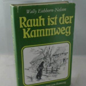 Rauh ist der Kammweg : e. Geschichte derer vom Rennsteig. [Mit 33 Ill. von Karl Stratil]