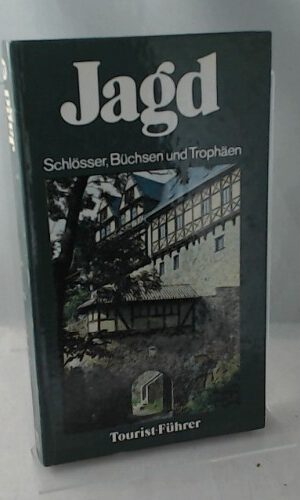 Jagd - Schlösser, Büchsen und Trophäen, Tourist-Führer,