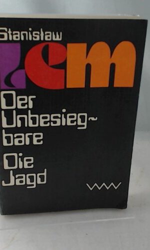 Der Unbesiegbare. Roman. - Die Jagd. Erzählungen