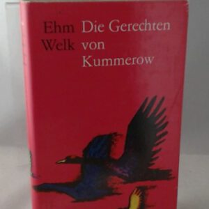 Ehm Welk: Die Gerechten von Kummerow