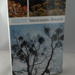 Interessante Botanik.