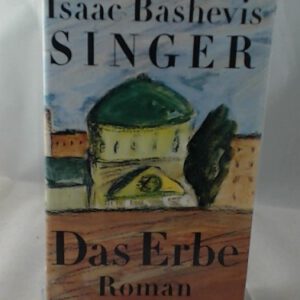 Isaac Bashevis Singer: Das Erbe