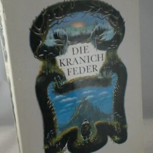 Die Kranichfeder Märchen aus dem hohen Norden der Sowjetunion