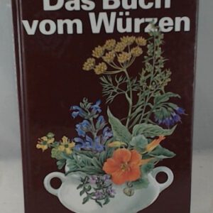 Das Buch vom Würzen