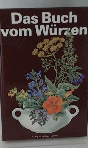 Das Buch vom Würzen