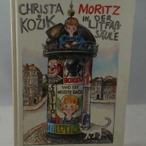 Moritz in der Litfaßsäule