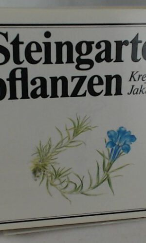 Steingartenpflanzen : ein farbiger Atlas der schönsten Steingartenpflanzen.