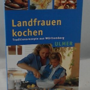 Landfrauen kochen (Ulmer Taschenbücher)