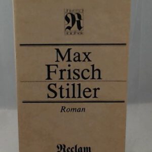 Stiller. Roman (Reclams Universal-Bibliothek, 1131)