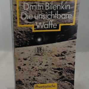 Die unsichtbare Waffe