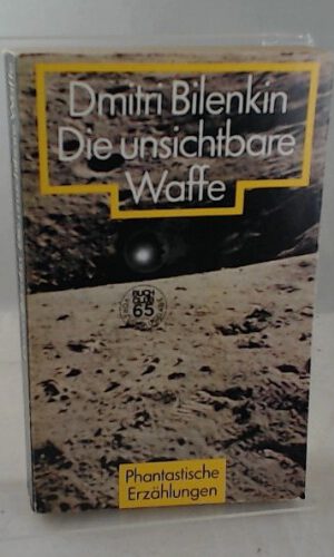 Die unsichtbare Waffe
