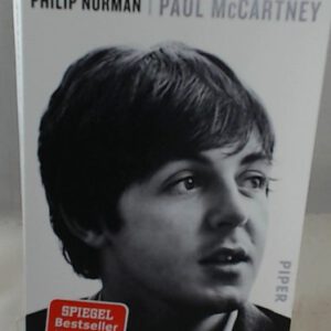 Paul McCartney: Die umfassende Biografie über den Ex-Beatles