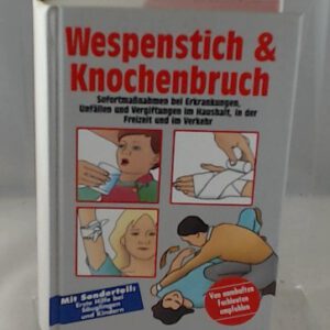 Wespenstich und Knochenbruch