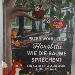 Hörst du, wie die Bäume sprechen?: Eine kleine Entdeckungsreise durch den Wald. Natur Sachbuch für Kinder ab 6 Jahren (Peter & Piet)