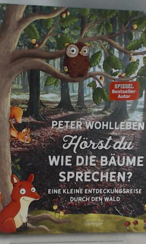 Hörst du, wie die Bäume sprechen?: Eine kleine Entdeckungsreise durch den Wald. Natur Sachbuch für Kinder ab 6 Jahren (Peter & Piet)