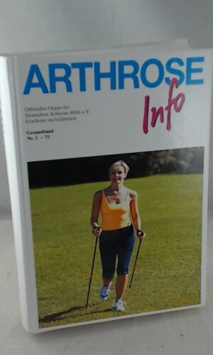 Gesamtband Arthrose-Info Nr. 1-72.