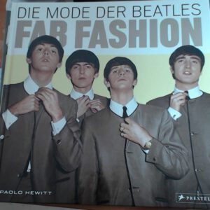 Fab Fashion. Die Mode der Beatles