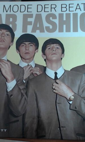 Fab Fashion. Die Mode der Beatles