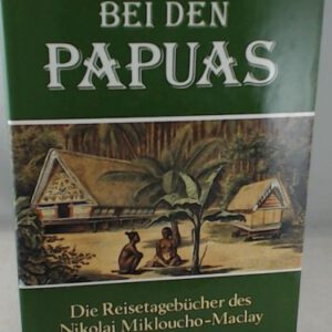 Bei den Papuas.