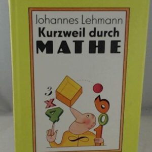 Kurzweil durch Mathe