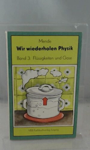 Wir wiederholen Flüssigkeiten und Gase