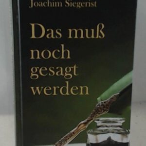 Das muß noch gesagt werden