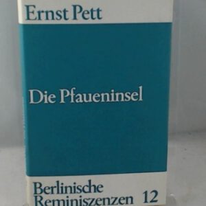 Die Pfaueninsel. Geschichte und Geschichten zwischen Potsdam und Berlin