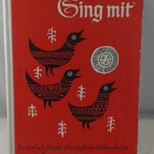 Sing mit. Liederbuch für Volksschulen - Oberstufe.