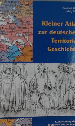 Kleiner Atlas zur deutschen Territorialgeschichte