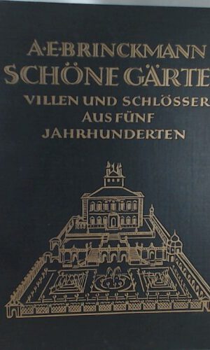 Schöne Gärten, Villen und Schlösser aus fünf Jahrhunderten
