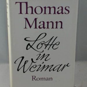 Lotte in Weimar Roman