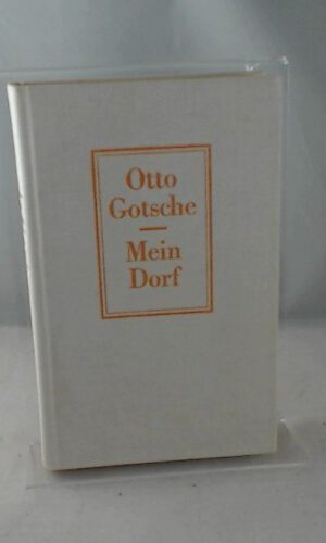 Mein Dorf; Geschichte und Geschichten;