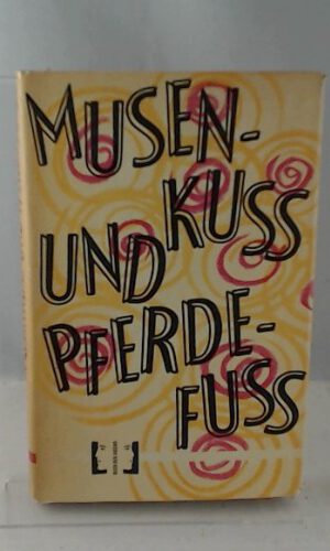 Gisela Steineckert: Musenkuß und Pferdefuß - Verse, vorwiegend heiter
