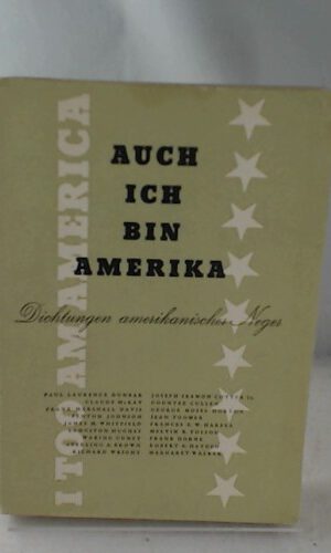 Auch ich bin Amerika Dichtungen amerikanischer Neger