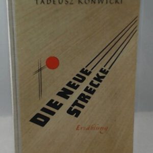 Die neue Strecke. Ezählung.