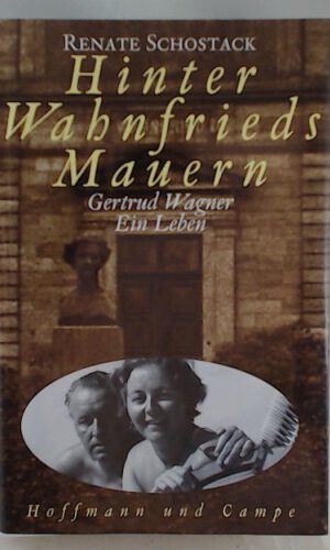 Hinter Wahnfrieds Mauern