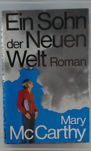 Mary McCarthy: Ein Sohn der Neuen Welt