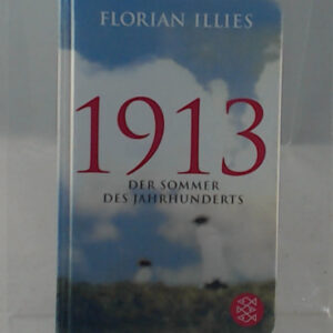 1913: Der Sommer des Jahrhunderts | Geschenkausgabe im Miniformat (Fischer Taschenbibliothek)