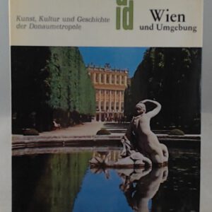 Kunst-Reiseführer in der Reihe DuMont Dokumente. Wien und Umgebung. Kunst, Kultur und Geschichte der Donaumetropole.